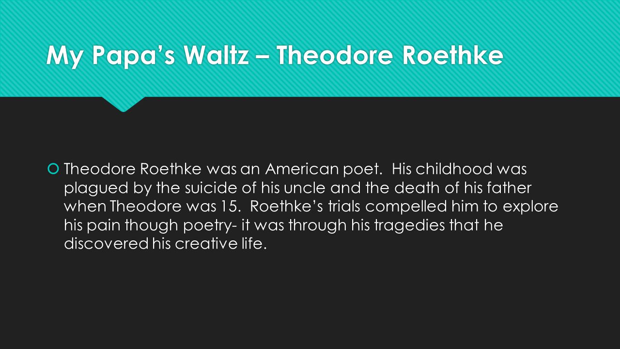 A research on the life and works of theodore roethke